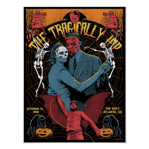 The Tragically Hip - Halloween at The Roxy Re-imagined Poster designed by Pat Hamou.