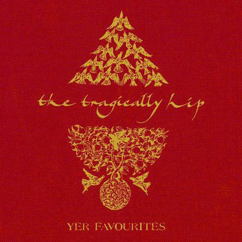 The Tragically Hip Yer Favourites CD